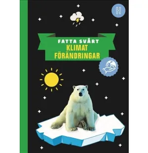 Fatta svårt, Klimatförändringar. 9-12år image