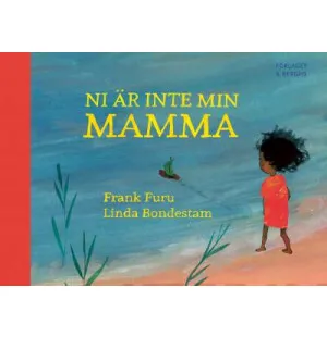 Ni är inte min mamma kuva