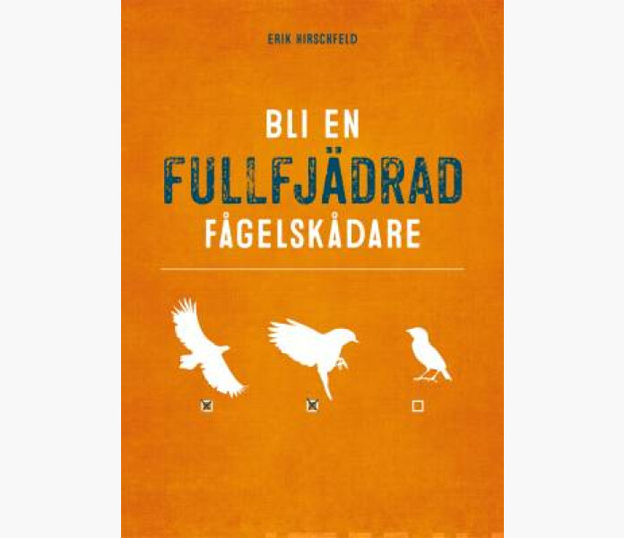 Bli en fullfjadrad fagelskadare kuva