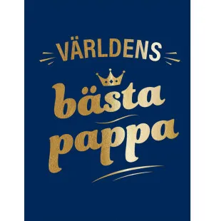 Världens bästa papa! kuva