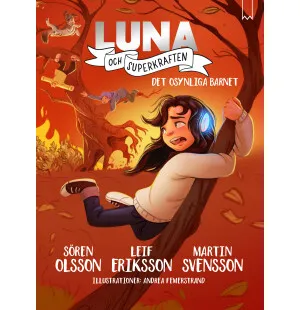 Det osynliga barnet. Luna och superkraften:del 3. image