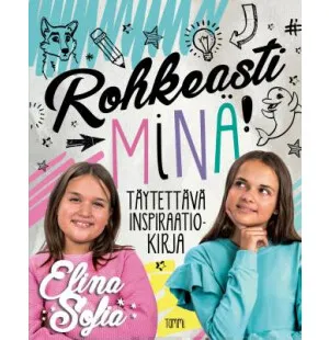 Elina ja Sofia. Rohkeasti minä! kuva