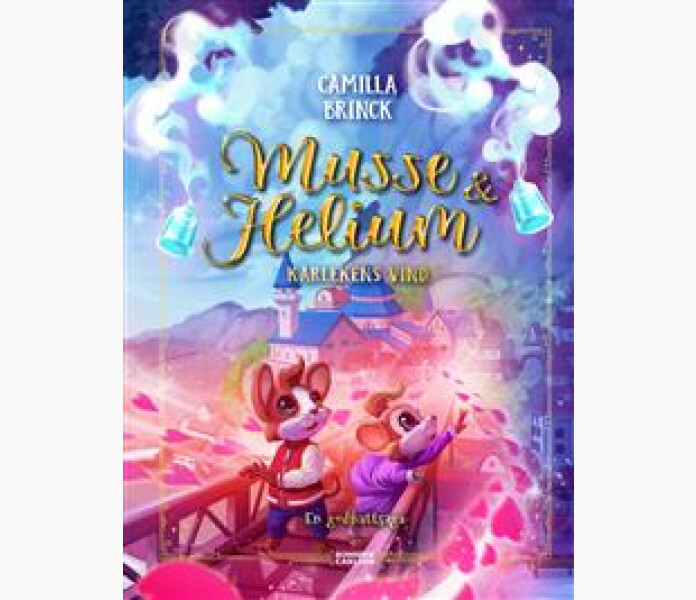 Musse Helium. Karlekens vind en godnattsaga kuva