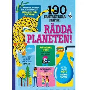 100 fantastiska fakta: Rädda planeten! 9-12 år kuva