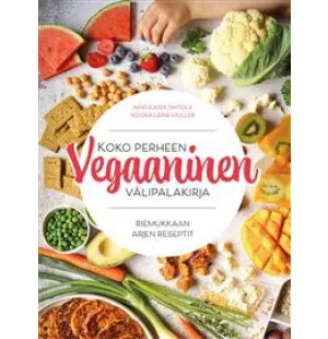 Koko perheen vegaaninen välipalakirja kuva