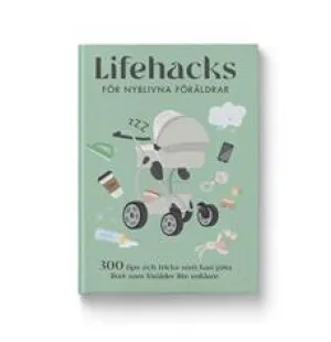 Lifehacks för nyblivna föräldrar kuva