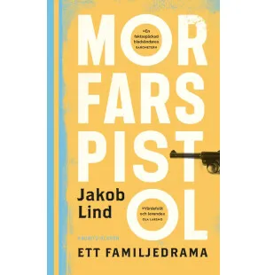 Morfars pistol ett familjedrama kuva