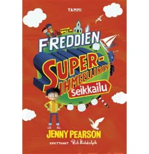 Freddien superihmeellinen seikkailu image