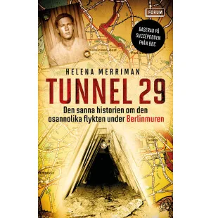 Tunnel 29, den sanna historien om den osannolika kuva