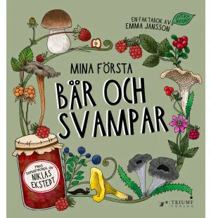 MINA FÖRSTA BÄR OCH SVAMPAR kuva