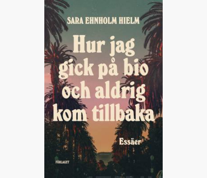 Hur jag gick pa bio och aldrig kom tillbaka image
