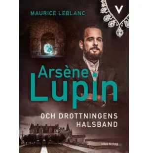 Arsène Lupin och drottningens halsband, 5 kuva