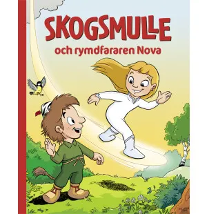Skogsmulle och rymdfararen Nova kuva