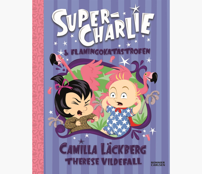 Super Charlie och flamingokatastrofen kuva
