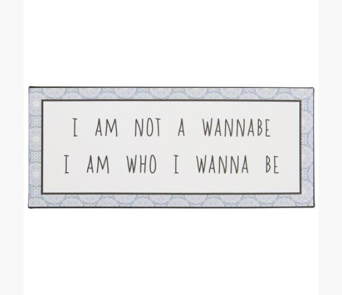 IB Laursen Metall Skylt I am not a wannabe I am.. kuva