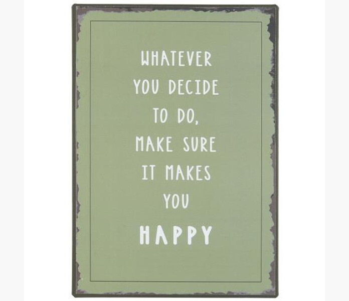 IB Laursen Metall Skylt Whatever you decide to do. kuva