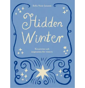 Hidden Winter. Kreativitet och inspiration för vin kuva