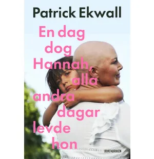 En dag dog Hannah, alla andra dagar levde hon kuva