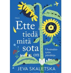 Ette tiedä mitä sota on kuva