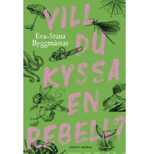 Vill du kyssa en rebell kuva