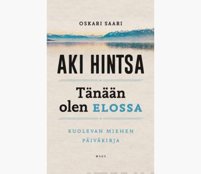 Tanaan olen elossa Kuolevan miehen paivakirja image
