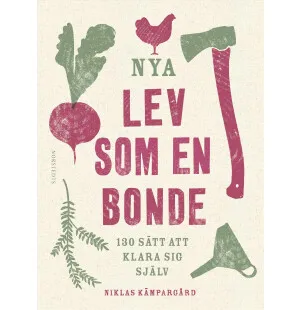 Nya Lev som en bonde 130 sätt att klara sig själv image
