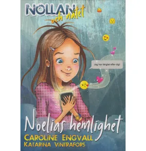 Noelias hemlighet. Nollan och nätet, del 1. image