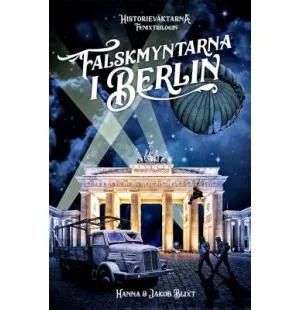 Historieväktarna. Falskmyntarna i Berlin kuva