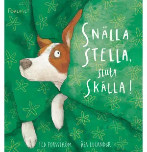 Snälla Stella sluta skälla kuva