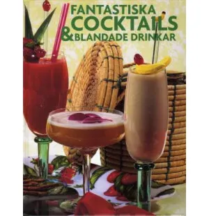 Fantastiska Cocktails & Blandade drinkar kuva