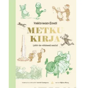 Vaahteramäen Eemeli. Metkukirja: Leikki-iän veikei kuva