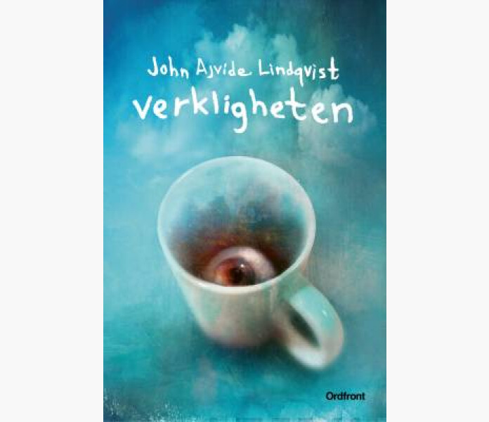 Verkligheten. Ajvide Lindqvist John 2023. image