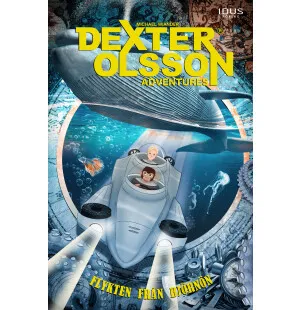 Flykten från Björnön. Dexter Olsson del 2. image
