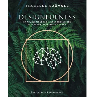 Designfulness: Så revolutionerar hjärnforskningen kuva