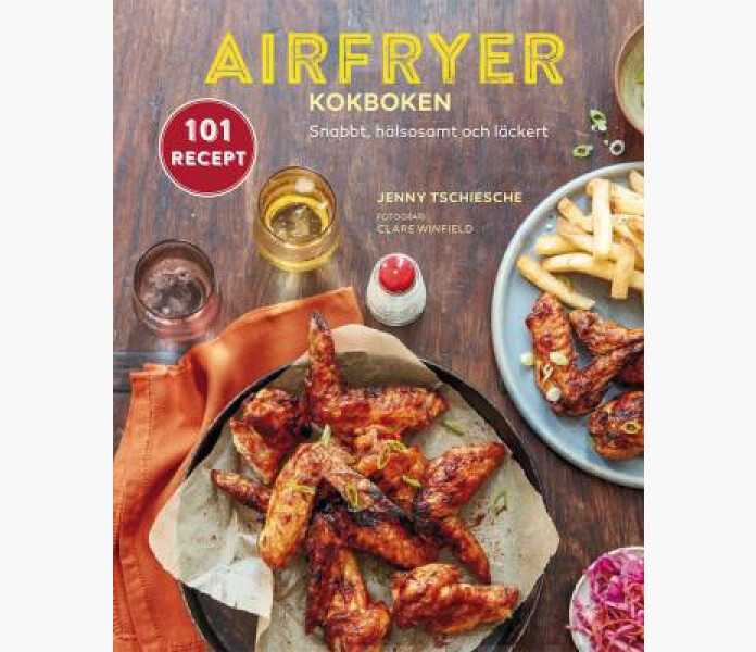 Airfryer kokboken snabbt halsosamt och lackert kuva