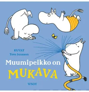 Muumipeikko on MUKAVA kuva