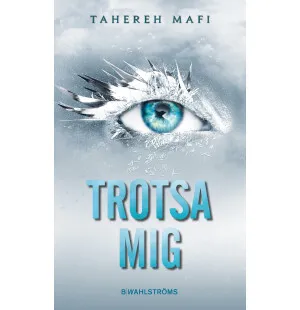 Trotsa mig.  Juliette, del 5. kuva