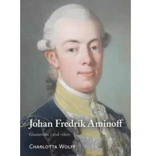 Johan Fredrik Aminoff, Gustavian i två riken kuva