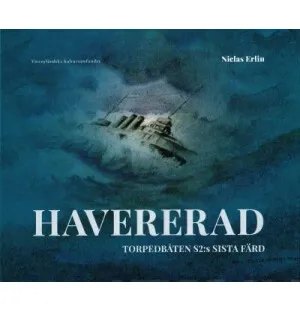 Havererad, Torpedbåten S2:s sista färd kuva