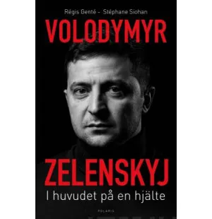 Volodymin Zelenskyj- i huvudet på en hjälte kuva