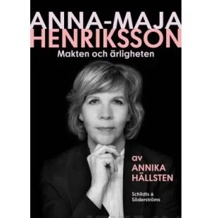 Anna-Maja Henriksson Makten och ärligheten kuva