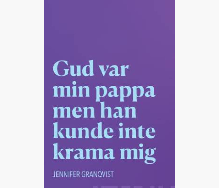 Gud var min pappa men han kunde inte krama mig image