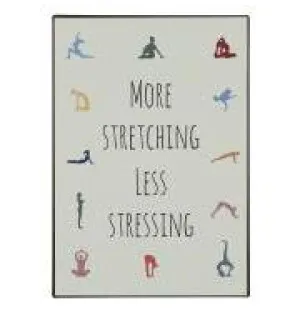More stretching less stressing skylt image