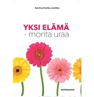 Yksi elämä - monta uraa kuva