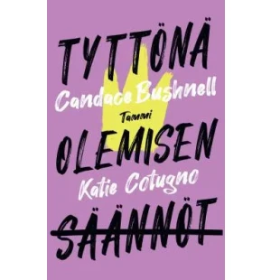 TYTTÖNÄ OLEMISEN SÄÄNNÖT kuva