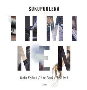 SUKUPUOLENA IHMINEN kuva