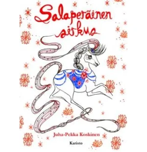 SALAPERÄINEN SIRKUS kuva