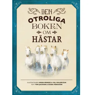 DEN OTROLIGA BOKEN OM HÄSTAR kuva
