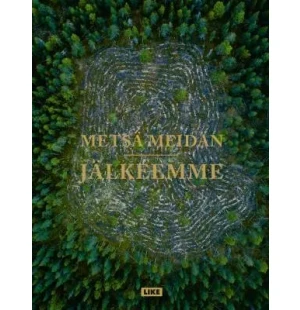 METSÄ MEIDÄN JÄLKEEMME kuva