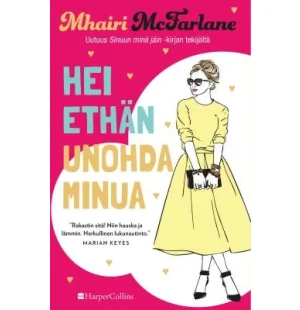 HEI ETHÄN UNOHDA MINUA kuva